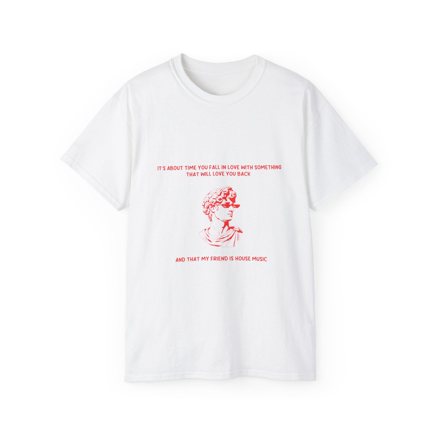 It's about time you fall in love with something that will love you back - CottonTee