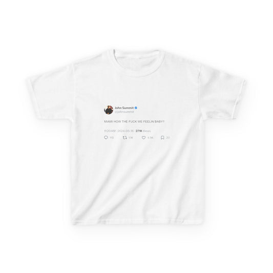 MIAMI HOW TF WE FEELIN BABY!! - Baby Tee